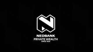 Private Wealth Campaign | Nedbank