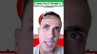 Iran Calls Trump A Coward