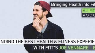 Finding the Best Health & Fitness Experiences—with Joe Vennare of Fitt - EP122