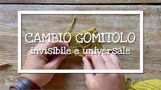 Lavoro a maglia: Cambio Gomitolo universale e invisibile