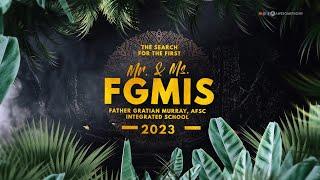 The search for MR. & MS. FGMIS 2023 #awesomethony