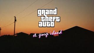 Grand Theft Auto: Saint George Island