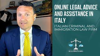 Online Legal Advice and Assistance in Italy. Italian Criminal and Immigration Lawyer. Law firm.