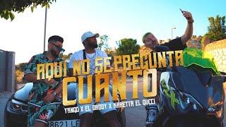 Yango, Karetta El Gucci y El Daddy - Aqui No Se Pregunta Cuanto (VIDEO OFICIAL)