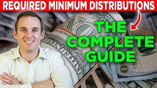 A Complete Guide To Required Minimum Distributions