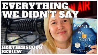 Everything We Didn't Say by Nicole Baart - Book Review and Chat