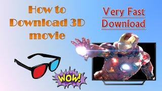 How to download 3D movie. And dub it in Hindi how to download 3d movie