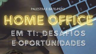 Empretalk 03/09/2024 - Home Office: Desafios e Oportunidades