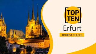 Top 10 Best Tourist Places to Visit in Erfurt | Germany - English