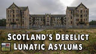 Exploring Scotland's District Asylums: Abandoned Scotland 2