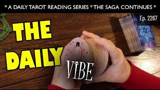 THE DAILY VIBE~ OH THIS IS RIPE, EXPECT THE UNEXPECTED!! ~ Daily Tarot Reading