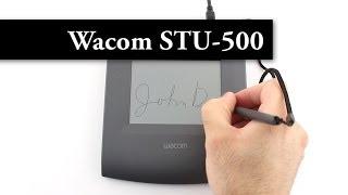 Wacom STU-500 Signature Pad - Product Review