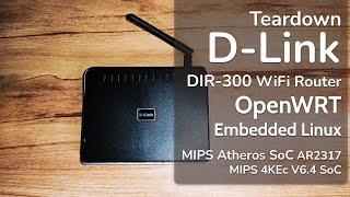 Teardown D-Link DIR-300 WiFi Router | OpenWRT Embedded Linux | Atheros AR2317 MIPS 4KEc V6.4 SoC