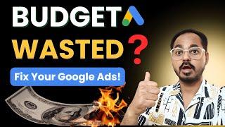 STOP Wasting Money on Google Ads! Fix These 4 Mistakes