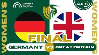 Germany vs Great Britain — WOMEN'S Final — European Ultimate Championships #EUC2023