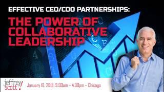 Jeffrey Scott on The Power of Collaborative Leadership - Effective CEO/COO Partnerships