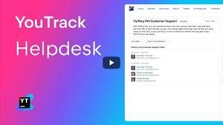 YouTrack Helpdesk. Support your customers with helpdesk projects