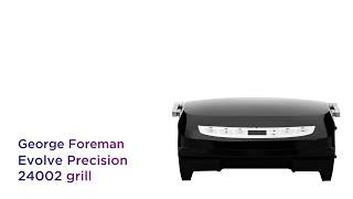 George Foreman Evolve Precision 24002 Grill - Black | Product Overview | Currys PC World