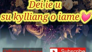 Dei ie u su kylliang o iame KHASI & PNAR SONG 2021