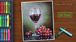 Wine Glass and Grapes still life - Realistic Drawing with oil pastel step by step - Canvas Art
