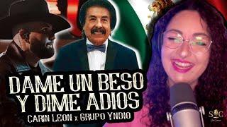 CARIN LEON & GRUPO YNDIO | ME ENCANTÓ ESTA COLABORACIÓN | CANTANTE ESPAÑOLA REACTION & ANALYSIS