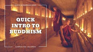 Buddhism for Beginners:  A Quick Introduction