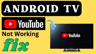 How to Fix YouTube Not Working on Android Tv