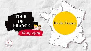 Île-de-France - TOUR DE FRANCE DES REGIONS