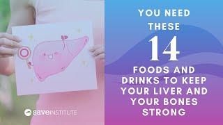 You Need These 14 Foods And Drinks To Keep Your Liver And Your Bones Strong