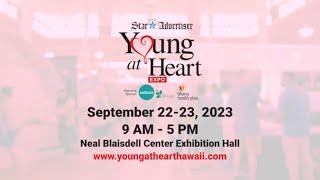 Fourth “Young at Heart” Expo: September 22nd and 23rd at Blaisdell Exhibition Hall