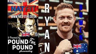 RYAN BOWEN - AUSTRALIAN ARMWRESTLING STAR - "DEEP INSIDE..." INTERVIEW- WITH NEIL PICKUP - PART 1