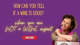 How can you tell if a wine is good? #winetasting