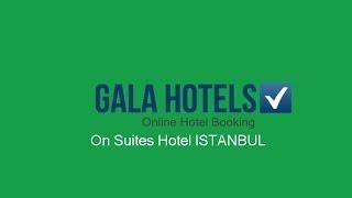 On Suites Hotel - GalaHotels