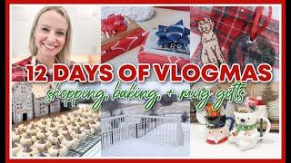 12 DAYS OF VLOGMAS 2024 | BAKING, SHOPPING, + MUG GIFTS