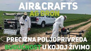 Air&Crafts - Vladimir Milošević, AG Dron - Precizna poljoprivreda - budućnost u kojoj živimo