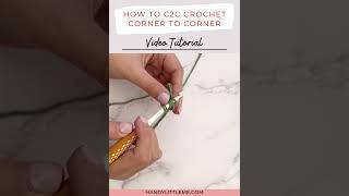 C2C Crochet Video Tutorial