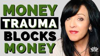 Clear Your MONEY BLOCKS /Healing Your Money & Financial Trauma/ Lisa A. Romano