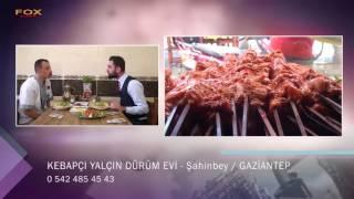 KEBAPÇI YALÇIN DÜRÜM EVİ - GAZİANTEP ŞAHİNBEY