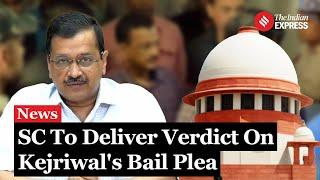 Arvind Kejriwal Bail: SC to Deliver Verdict on Delhi CM Kejriwal’s Bail Plea on Sep 13