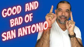 good and bad of living in san antonio texas,  are you thinking on moving to san antonio texas ?