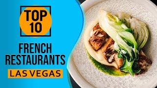 Top 10 Best French restaurants in Las Vegas