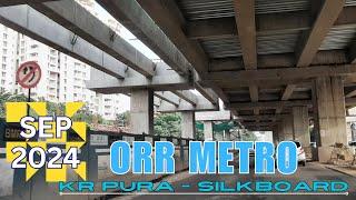 Blue line | ORR METRO | K R Puram to Silkboard SEP 2024 Updates #bmrcl #bangaloremetro