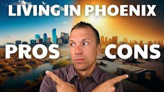 Pros and Cons of Living in Phoenix Arizona | The Ultimate Guide For 2024 | Living in Phoenix