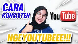 Cara Agar Konsisten Upload Video di YouTube || Berapa Kali Upload???