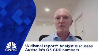 'A dismal report': Analyst discusses Australia's Q3 GDP numbers