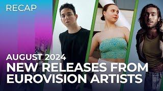 New RELEASES from Eurovision artists | August 2024 | Part 1 | RECAP