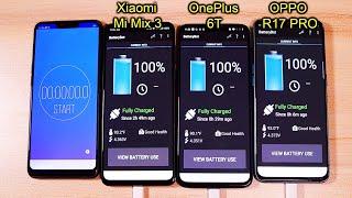 OPPO R17 PRO Vs OnePlus 6T vs Xiaomi Mi Mix 3 Battery Drain and Charge Test