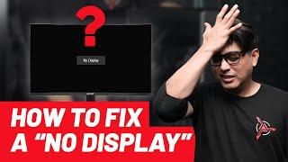 How to fix "No Display" on your PC