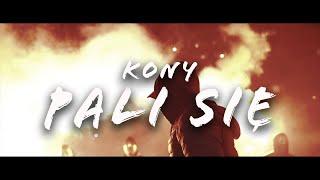 KONY - Pali się (Official Video)