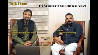 K2 WINTER EXPEDITION 2021 | GUEST IMRAN HAIDER THAHEEM